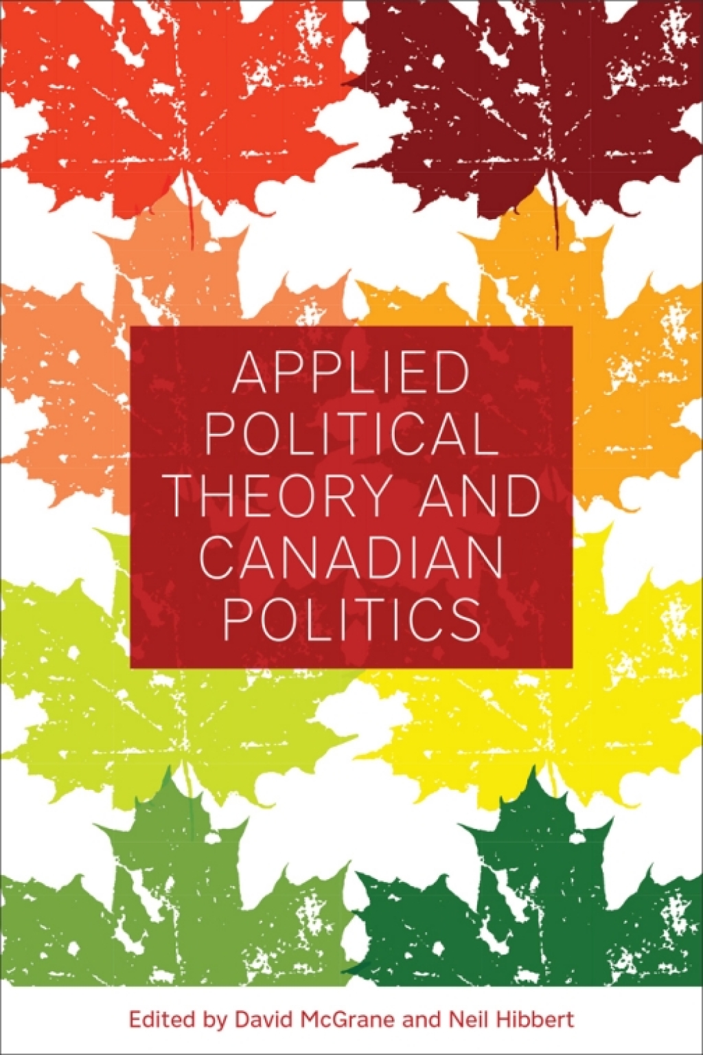 Applied Political Theory and Canadian Politics 1st Edition â€“ PDF/EPUB Version Downloadable
