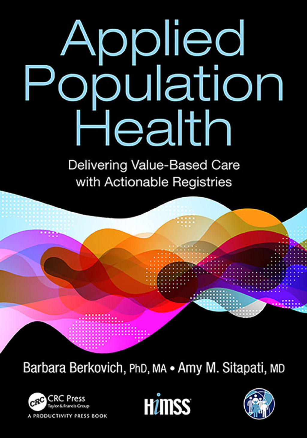 Applied Population Health Delivering Value-Based Care with Actionable Registries 1st Edition â€“ PDF/EPUB Version Downloadable