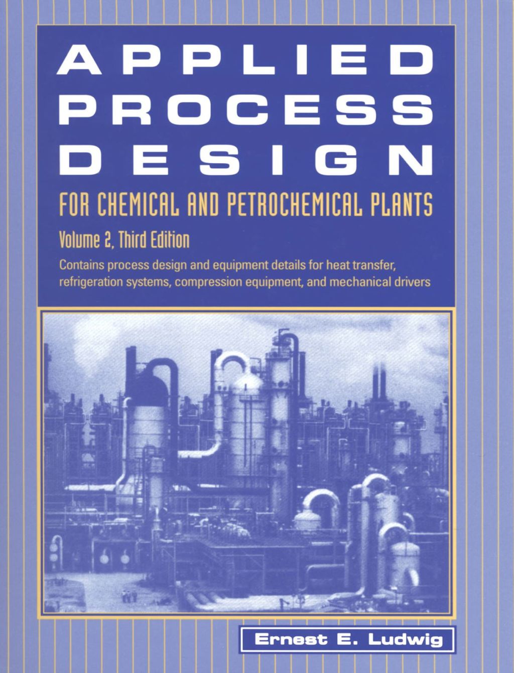 Applied Process Design for Chemical and Petrochemical Plants: Volume 2: Volume 2 3rd Edition â€“ PDF/EPUB Version Downloadable