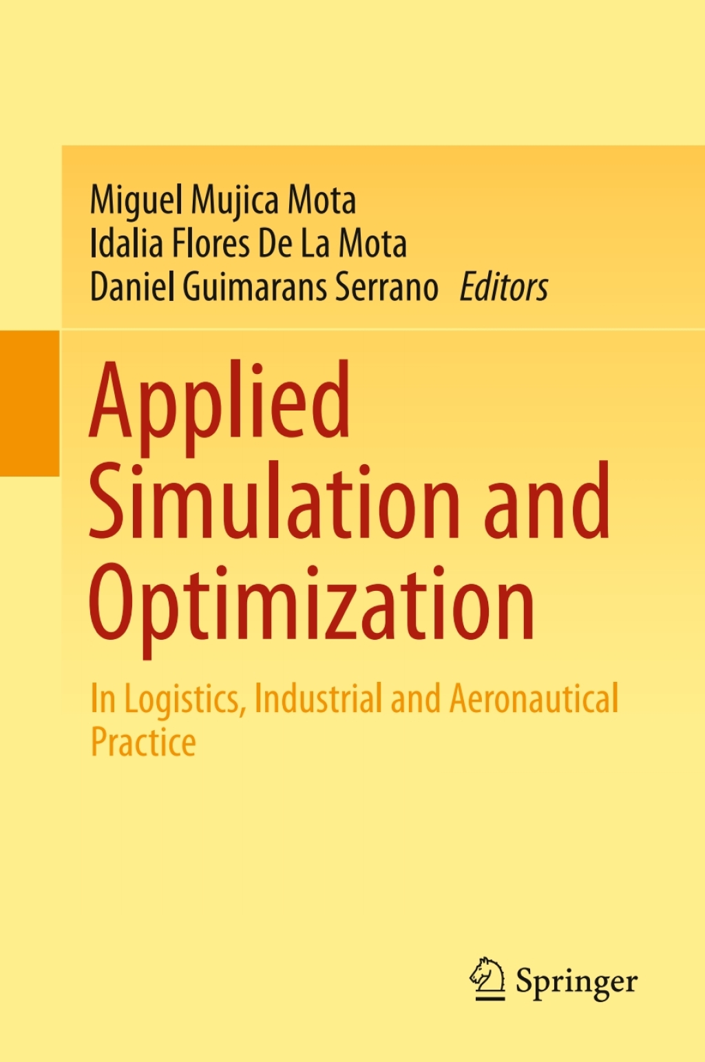 Applied Simulation and Optimization In Logistics, Industrial and Aeronautical Practice â€“ PDF/EPUB Version Downloadable