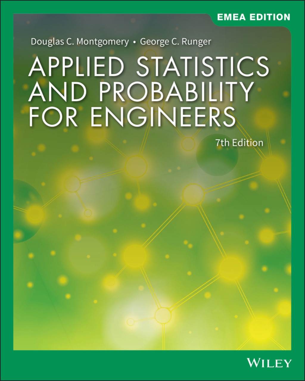 Applied Statistics and Probability for Engineers, EMEA Edition 7th Edition â€“ PDF/EPUB Version Downloadable