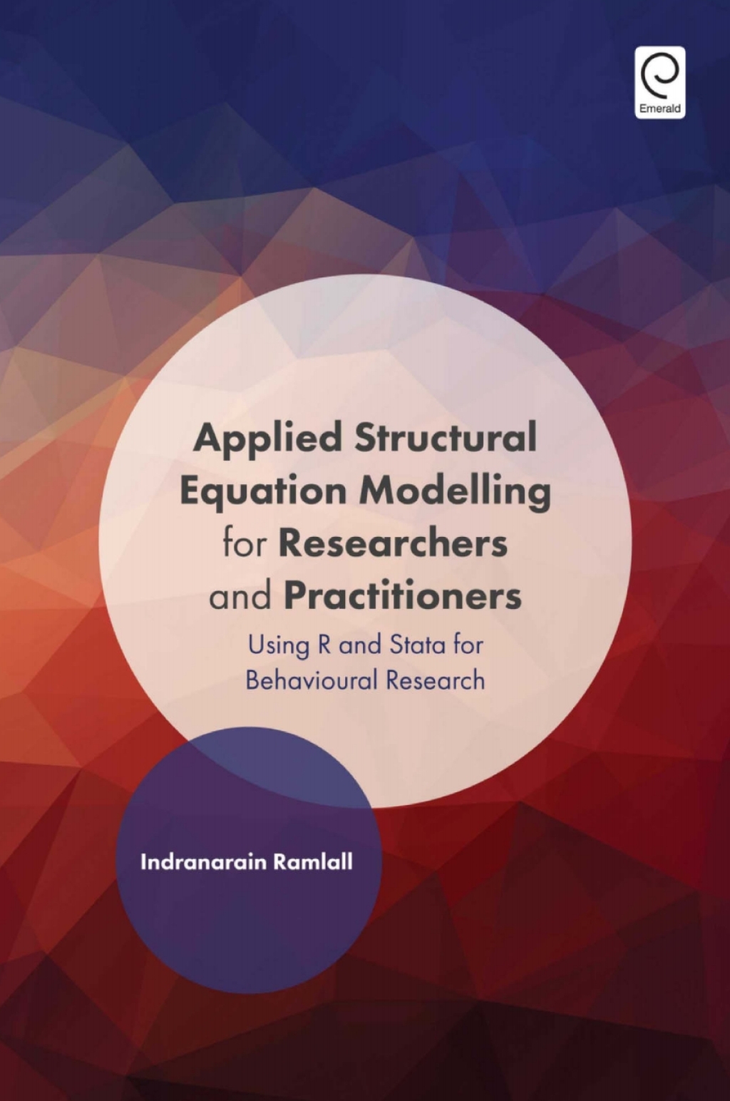 Applied Structural Equation Modelling for Researchers and Practitioners Using R and Stata for Behavioural Research â€“ PDF/EPUB Version Downloadable