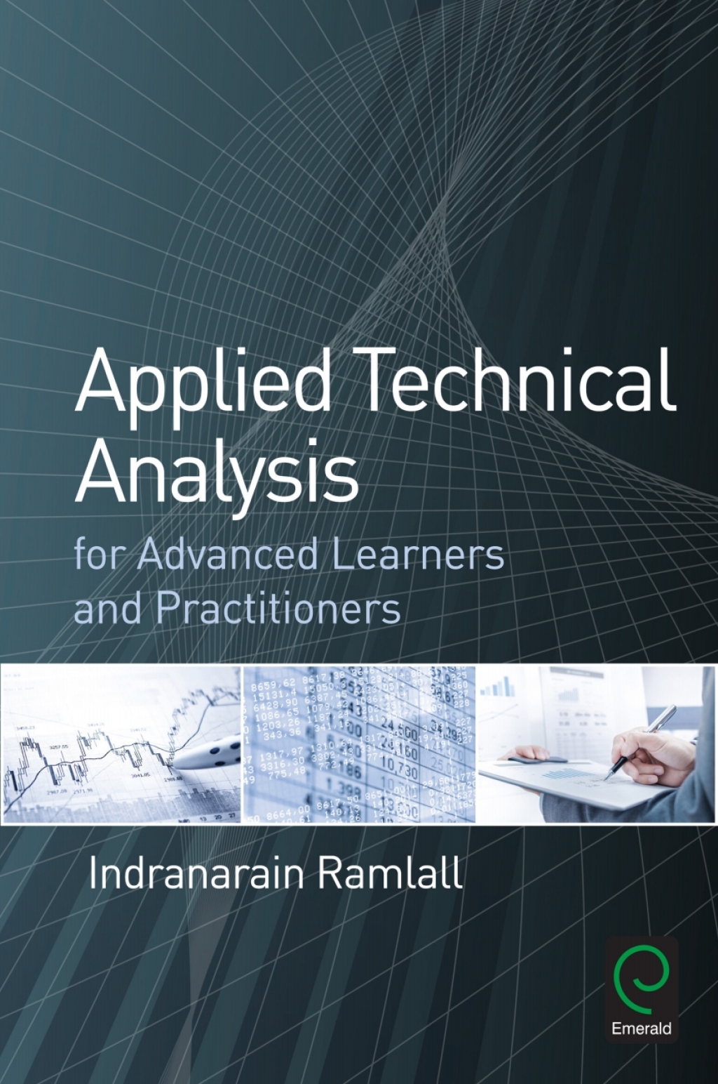 Applied Technical Analysis for Advanced Learners and Practitioners â€“ PDF/EPUB Version Downloadable