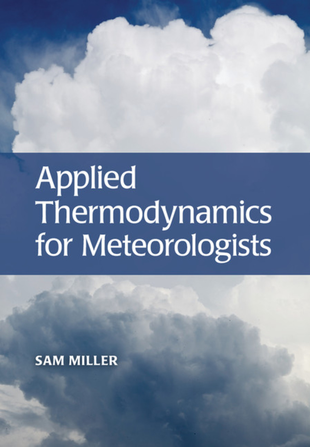 Applied Thermodynamics for Meteorologists 1st Edition â€“ PDF/EPUB Version Downloadable