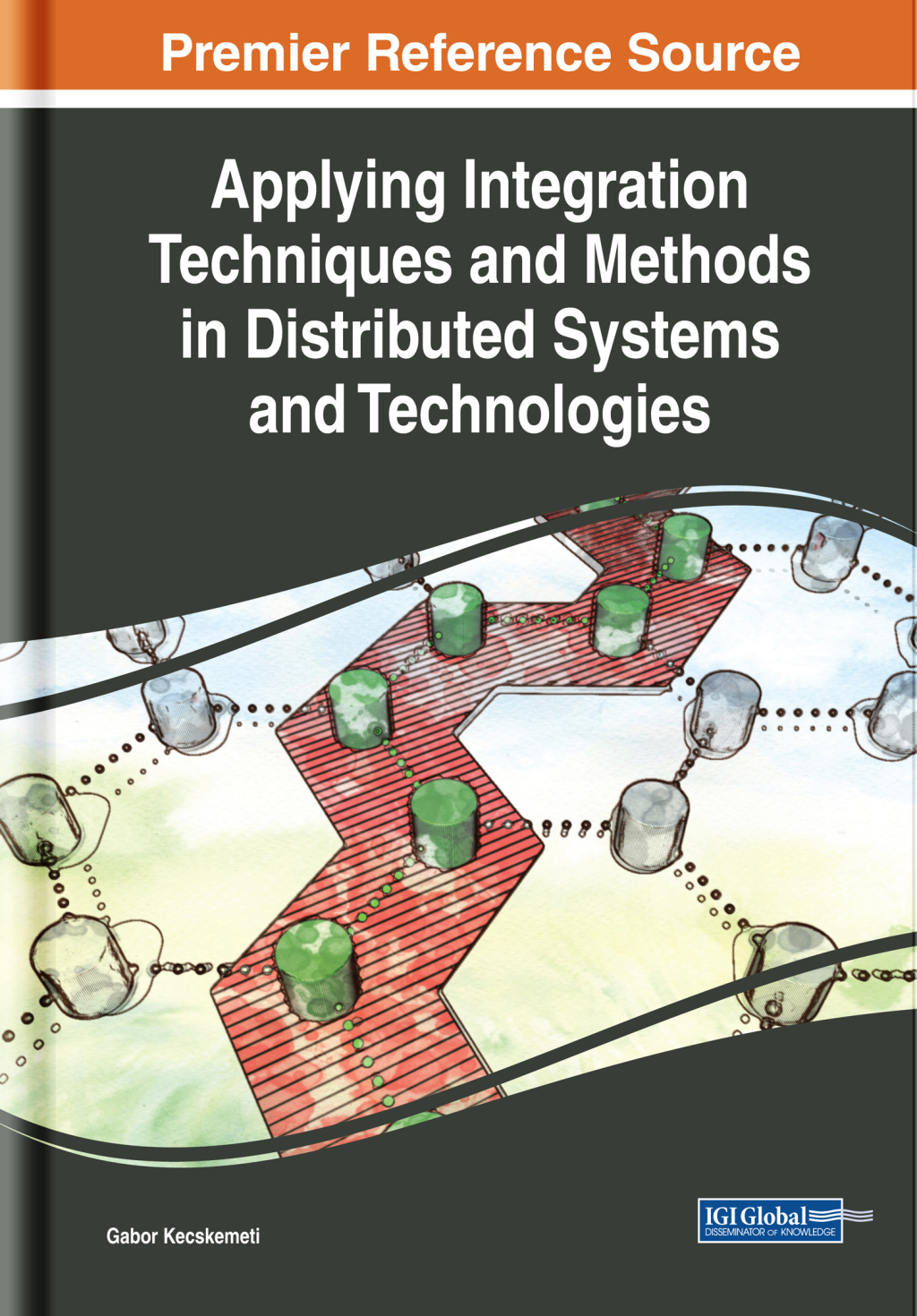 Applying Integration Techniques and Methods in Distributed Systems and Technologies â€“ PDF/EPUB Version Downloadable