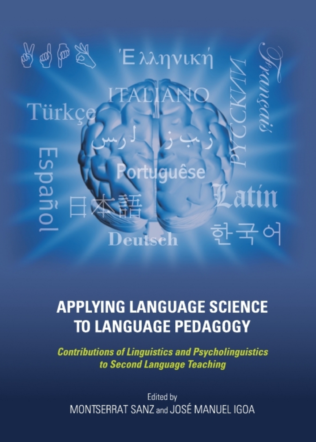 Applying Language Science to Language Pedagogy Contributions of ...