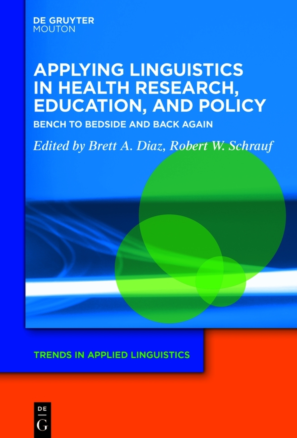 Applying Linguistics in Health Research, Education, and Policy Bench to Bedside and Back Again 1st Edition â€“ PDF/EPUB Version Downloadable