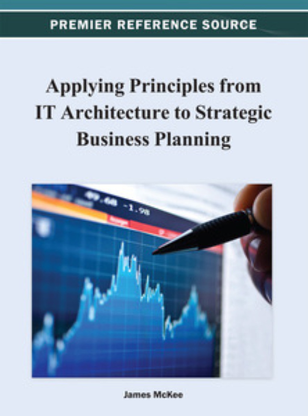 Applying Principles from IT Architecture to Strategic Business Planning â€“ PDF/EPUB Version Downloadable