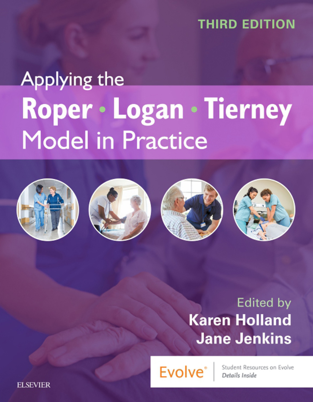 Applying the Roper-Logan-Tierney Model in Practice 3rd Edition - (PDF/EPUB Version)