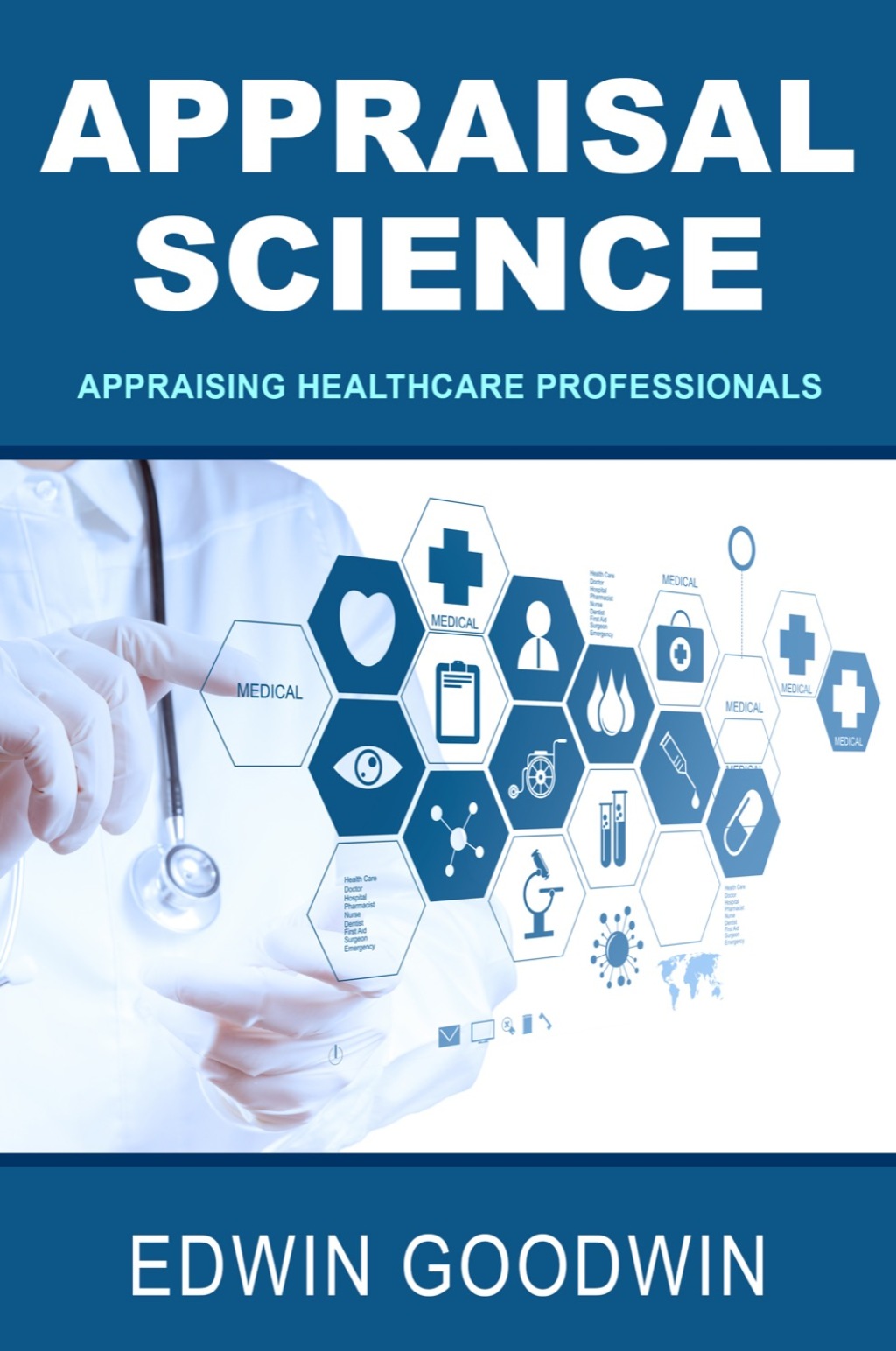Appraisal Science: Appraising Healthcare Professionals - (PDF/EPUB Version)