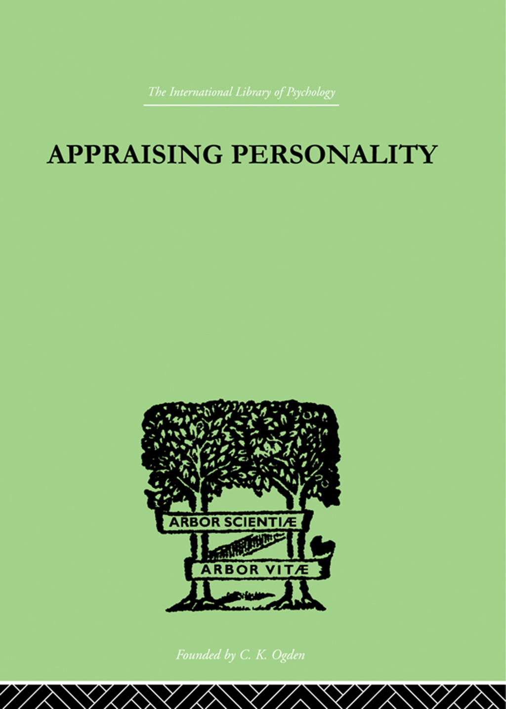 Appraising Personality THE USE OF PSYCHOLOGICAL TESTS IN THE PRACTICE OF MEDICINE 1st Edition â€“ PDF/EPUB Version Downloadable
