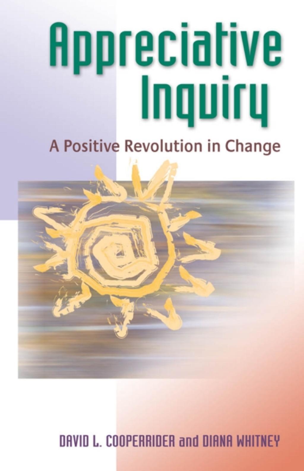 Appreciative Inquiry: A Positive Revolution in Change 1st Edition - (PDF/EPUB Version)