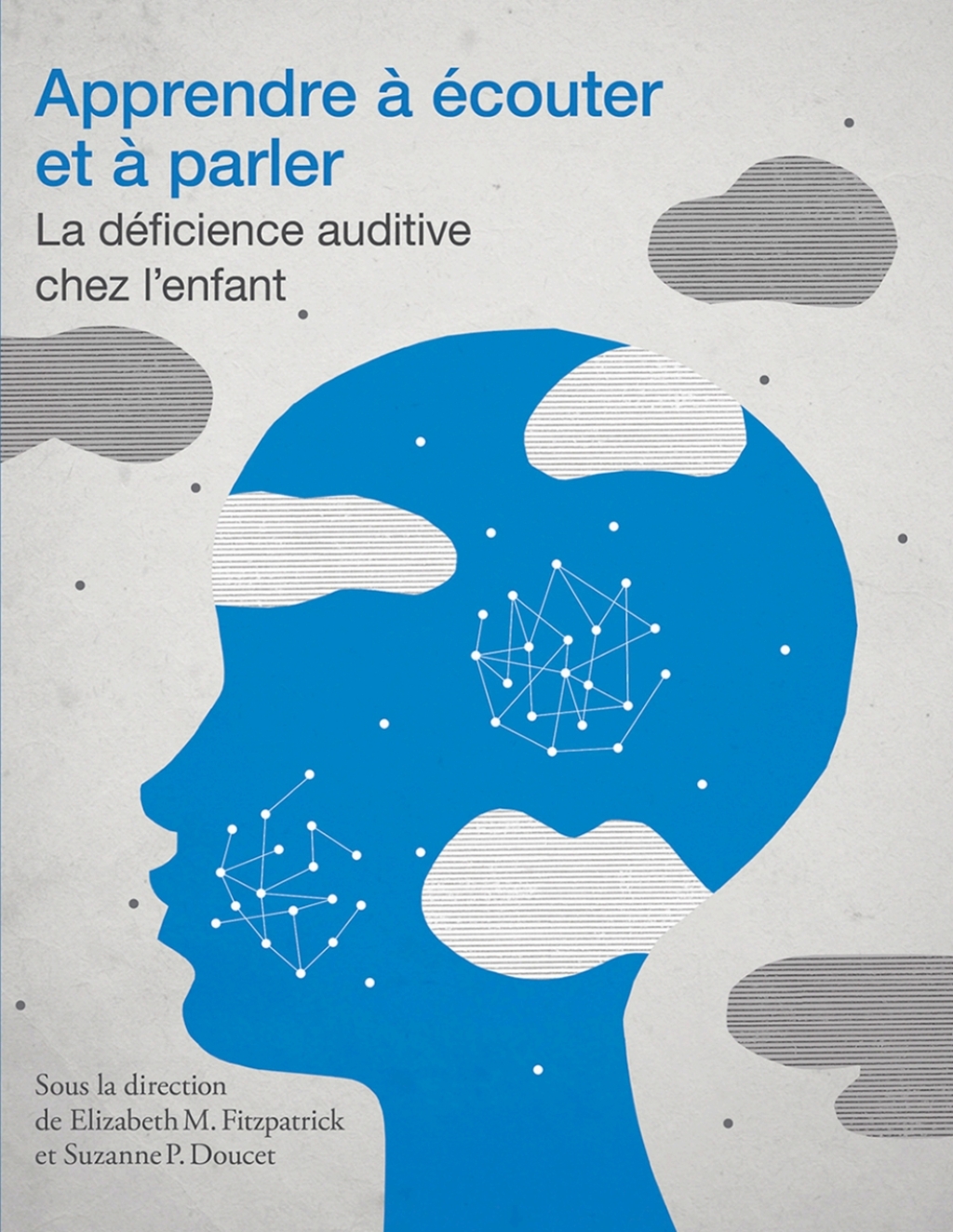 Apprendre Ã  Ã©couter et Ã  parler La dÃ©ficience auditive chez lâ€™enfant - (PDF/EPUB Version)