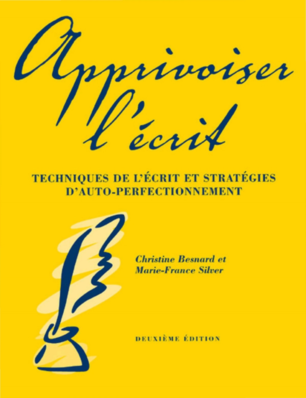 Apprivoiser l'Ã©crit, deuxiÃ¨me Ã©dition Techniques de l'Ã©crit et stratÃ©gies d'auto-perfectionement 2nd Edition â€“ PDF/EPUB Version Downloadable