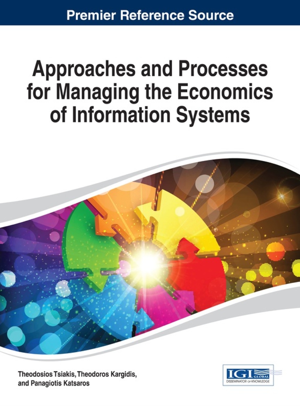 Approaches and Processes for Managing the Economics of Information Systems 1st Edition â€“ PDF/EPUB Version Downloadable