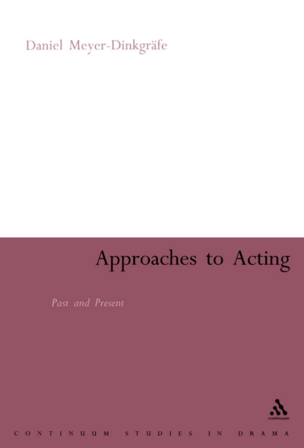 Approaches to Acting Past and Present 1st Edition â€“ PDF/EPUB Version Downloadable