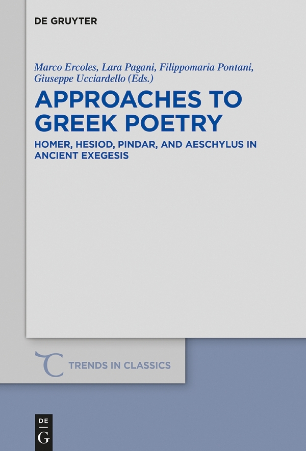 Approaches to Greek Poetry Homer, Hesiod, Pindar, and Aeschylus in Ancient Exegesis 1st Edition â€“ PDF/EPUB Version Downloadable