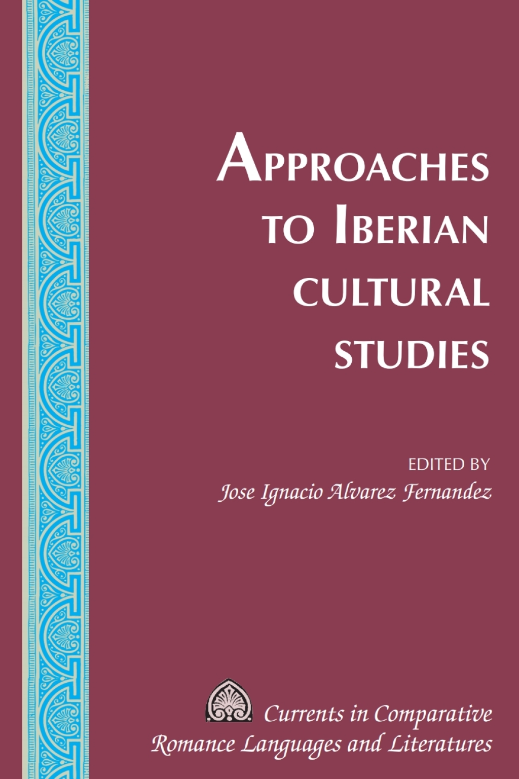 Approaches to Iberian Cultural Studies 1st Edition â€“ PDF/EPUB Version Downloadable