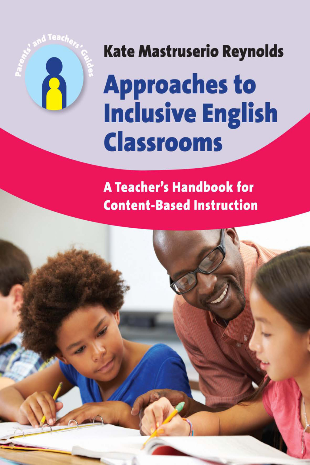 Approaches to Inclusive English Classrooms A Teacherâ€™s Handbook for Content-Based Instruction 1st Edition - (PDF/EPUB Version)