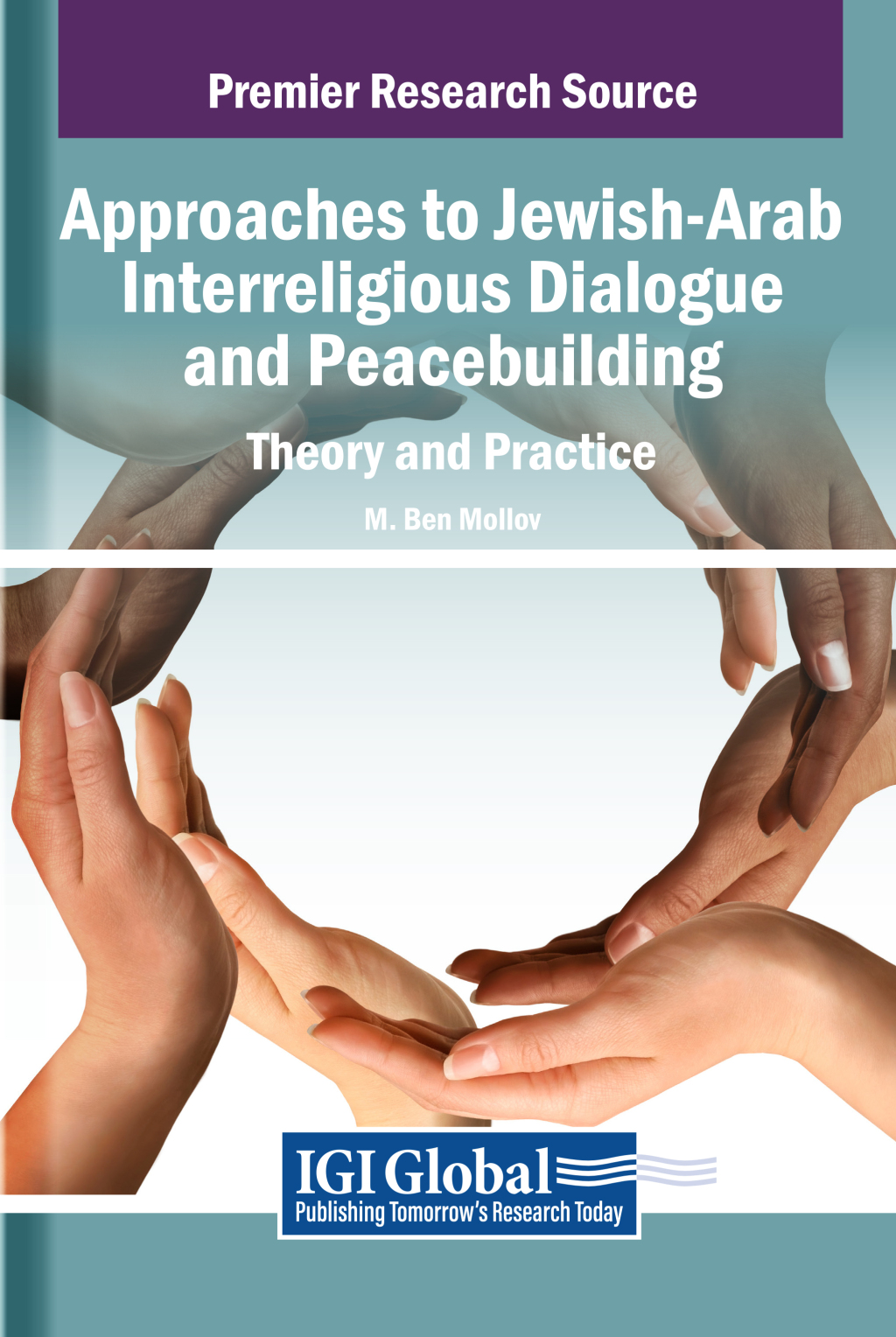 Approaches to Jewish-Arab Interreligious Dialogue and Peacebuilding: Theory and Practice â€“ PDF/EPUB Version Downloadable