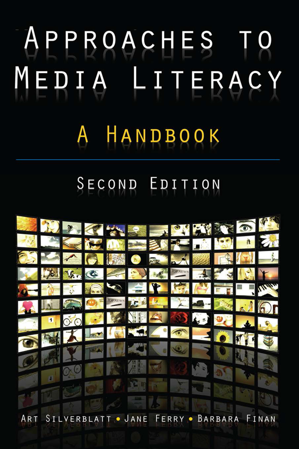 Approaches to Media Literacy: A Handbook A Handbook 2nd Edition â€“ PDF/EPUB Version Downloadable