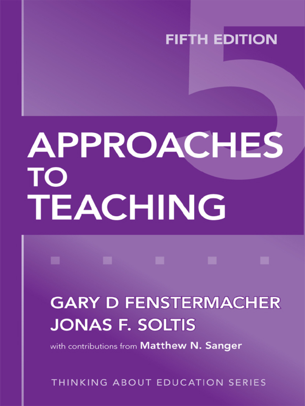 Approaches to Teaching 5th Edition - (PDF/EPUB Version)