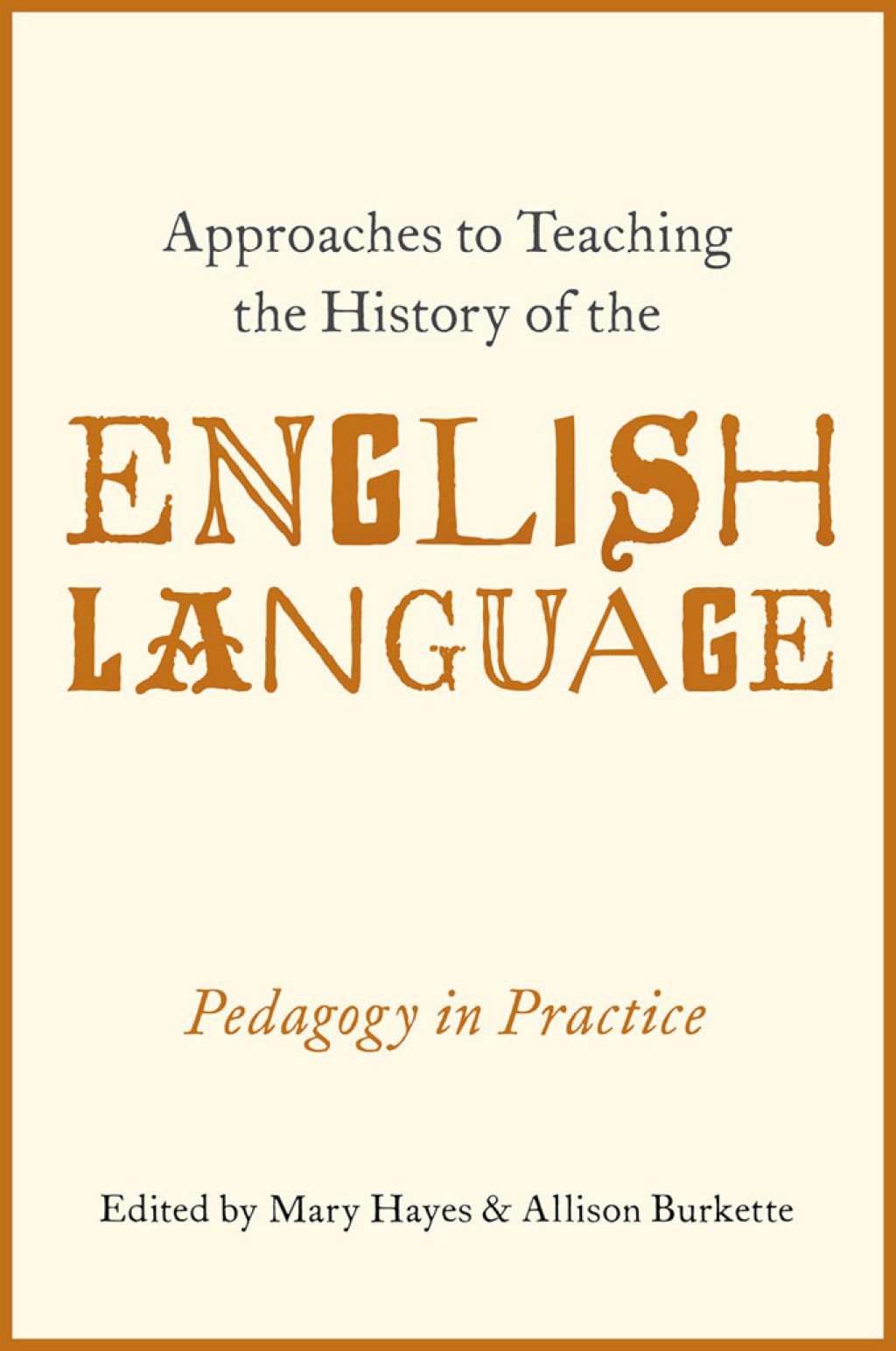 Approaches to Teaching the History of the English Language Pedagogy in ...