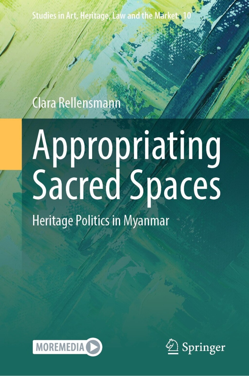 Appropriating Sacred Spaces Heritage Politics in Myanmar â€“ PDF/EPUB Version Downloadable