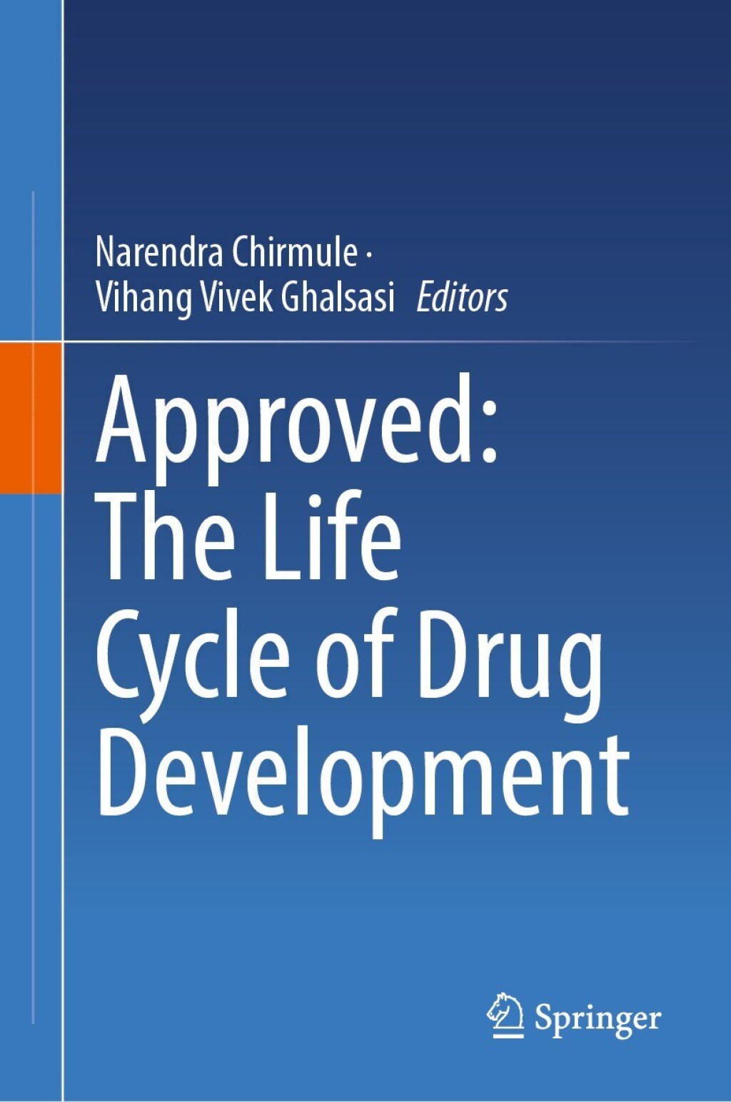 Approved: The Life Cycle of Drug Development â€“ PDF/EPUB Version Downloadable