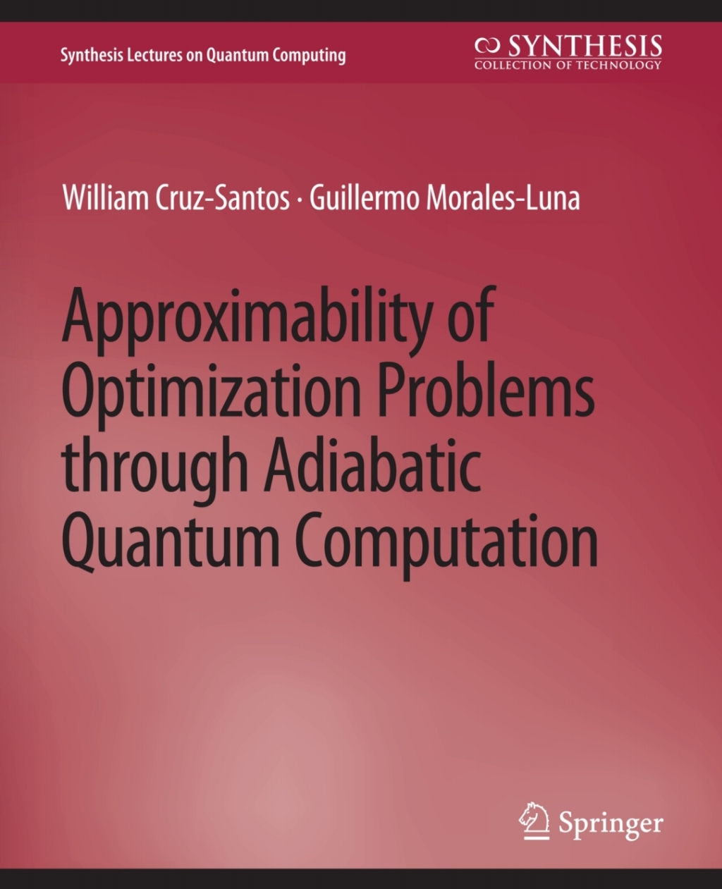 Approximability of Optimization Problems through Adiabatic Quantum Computation - (PDF/EPUB Version)