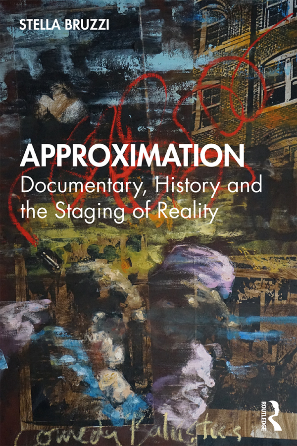 Approximation Documentary, History and the Staging of Reality 1st Edition â€“ PDF/EPUB Version Downloadable