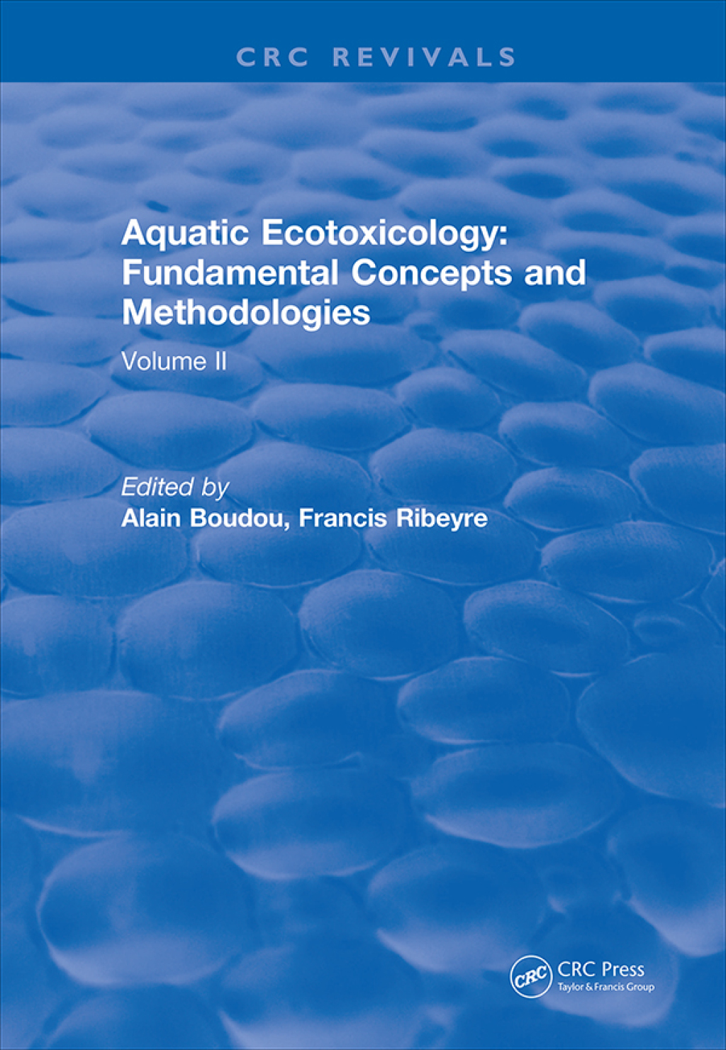 Aquatic Ecotoxicology Volume 2: Fundamental Concepts and Methodologies 1st Edition â€“ PDF/EPUB Version Downloadable