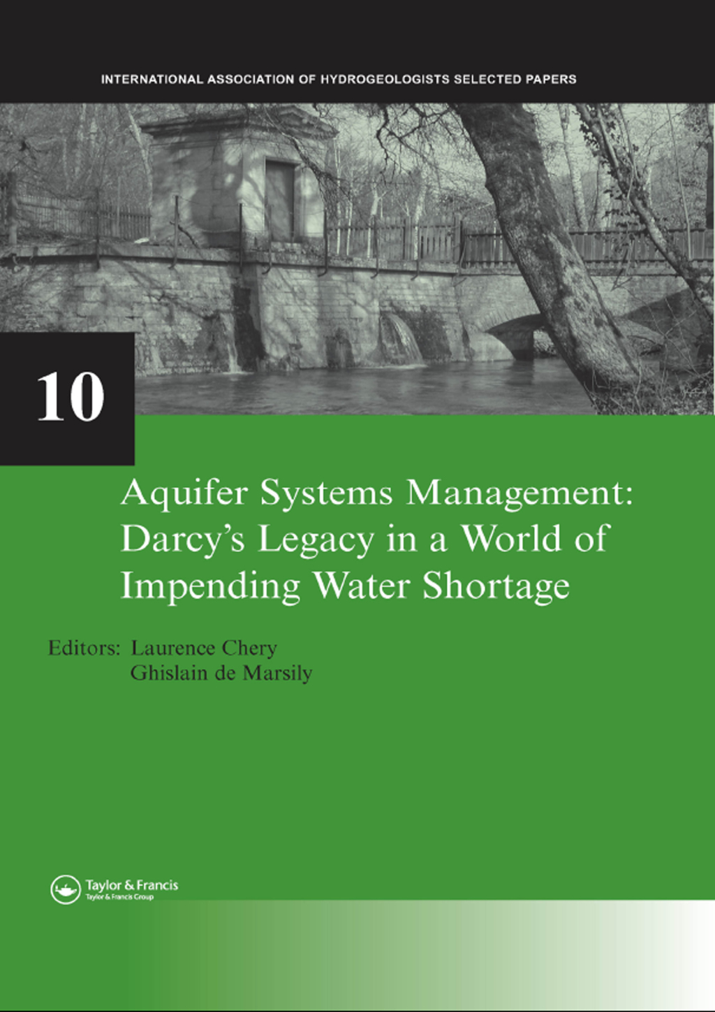 Aquifer Systems Management: Darcy's Legacy in a World of Impending Water Shortage Selected Papers on Hydrogeology 10 1st Edition â€“ PDF/EPUB Version Downloadable