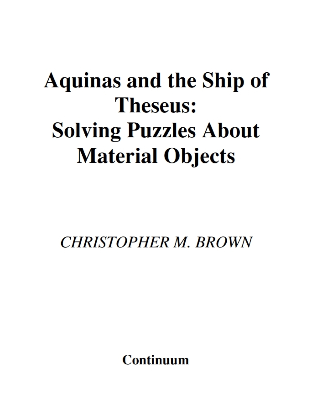 Aquinas and the Ship of Theseus Solving Puzzles about Material Objects 1st Edition â€“ PDF/EPUB Version Downloadable