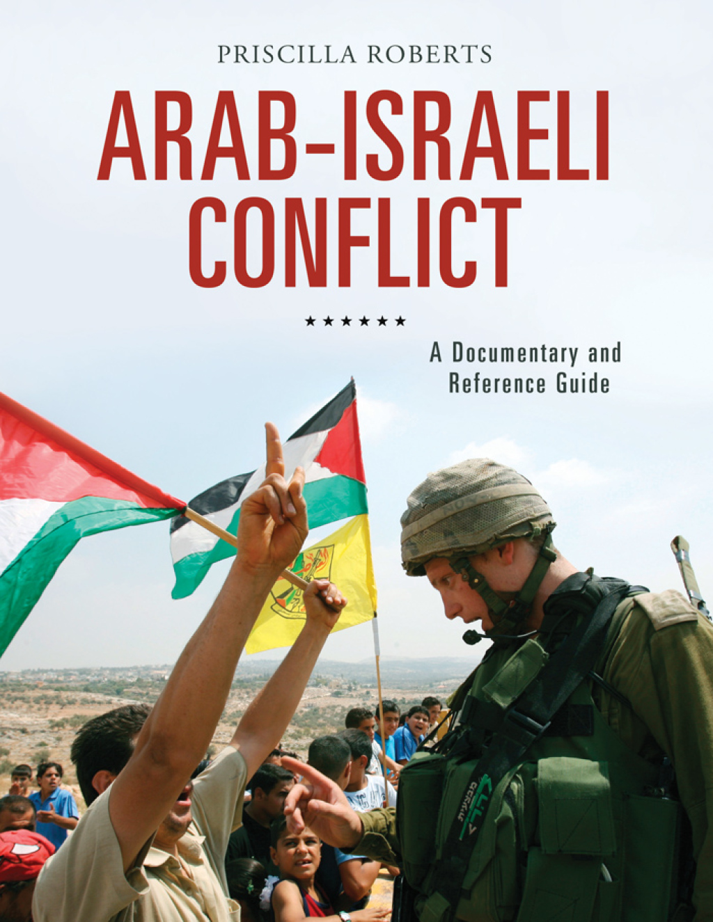 Arab-Israeli Conflict A Documentary and Reference Guide 1st Edition – PDF/EPUB Version Downloadable Arab-Israeli Conflict A Documentary and Reference Guide 1st Edition – PDF/EPUB Version Downloadable - Image 1