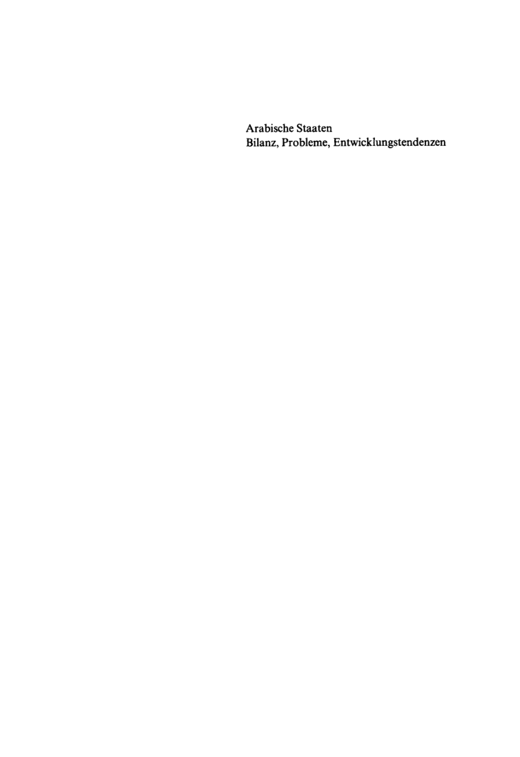 Arabische Staaten Bilanz, Probleme, Entwicklungstendenzen 1st Edition â€“ PDF/EPUB Version Downloadable