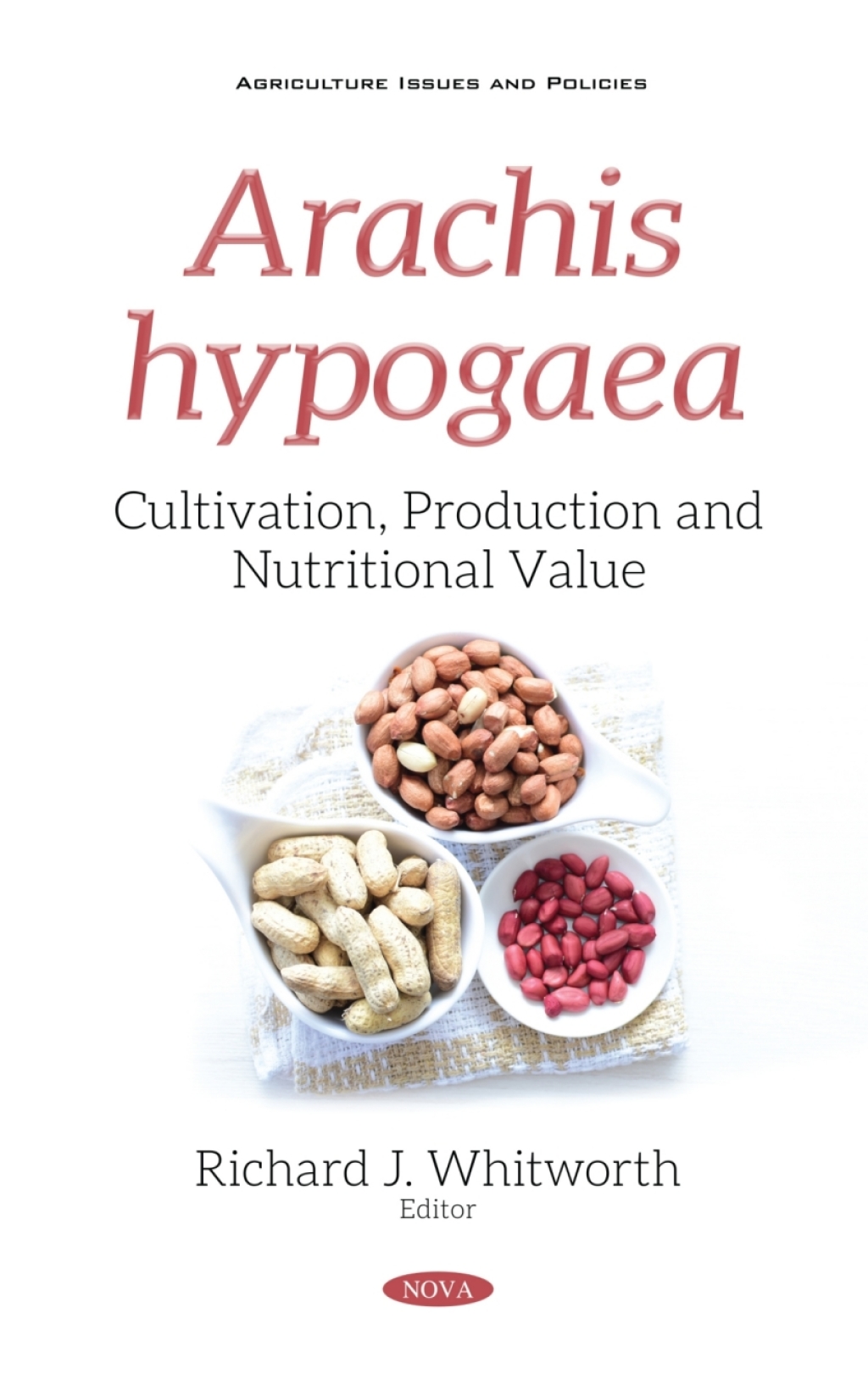 Arachis hypogaea: Cultivation, Production and Nutritional Value â€“ PDF/EPUB Version Downloadable