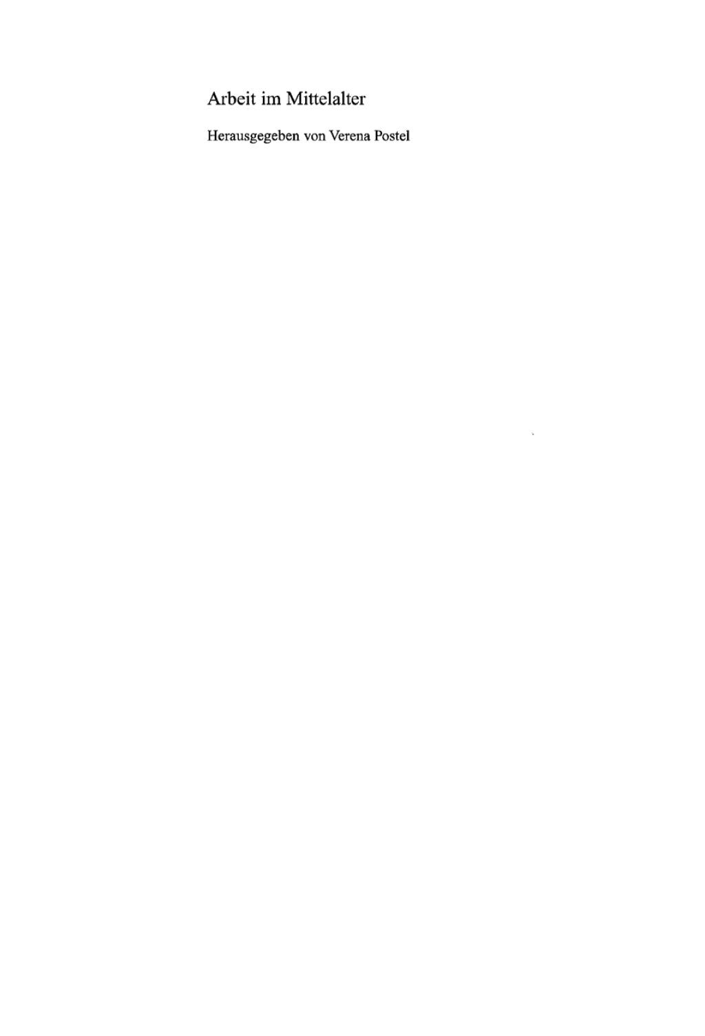 Arbeit im Mittelalter Vorstellungen und Wirklichkeiten 1st Edition â€“ PDF/EPUB Version Downloadable