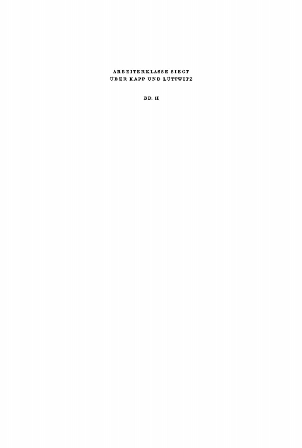 Arbeiterklasse Siegt Ã¼ber Kapp und LÃ¼ttwitz, II 1st Edition â€“ PDF/EPUB Version Downloadable