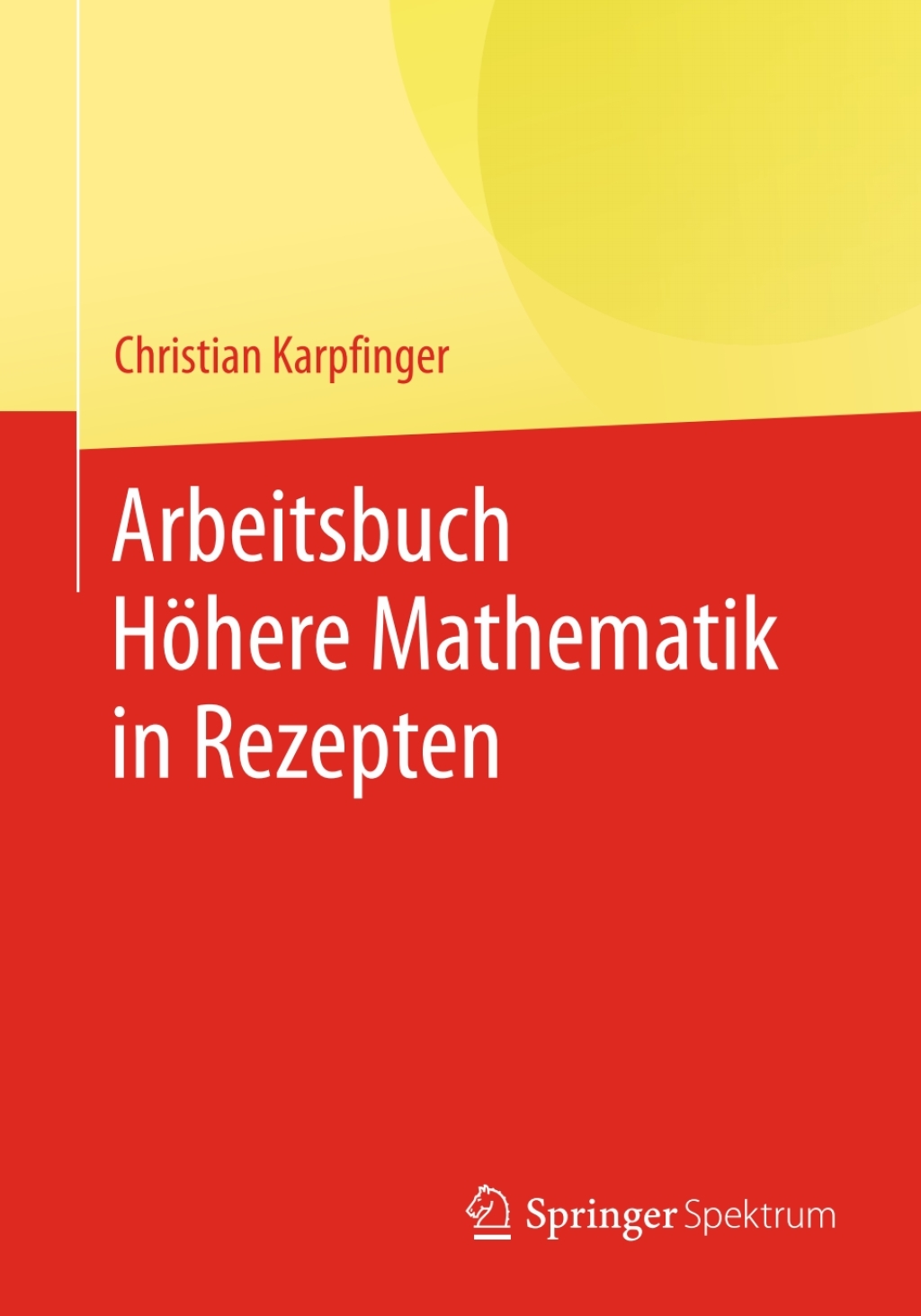 Arbeitsbuch HÃ¶here Mathematik in Rezepten - (PDF/EPUB Version)