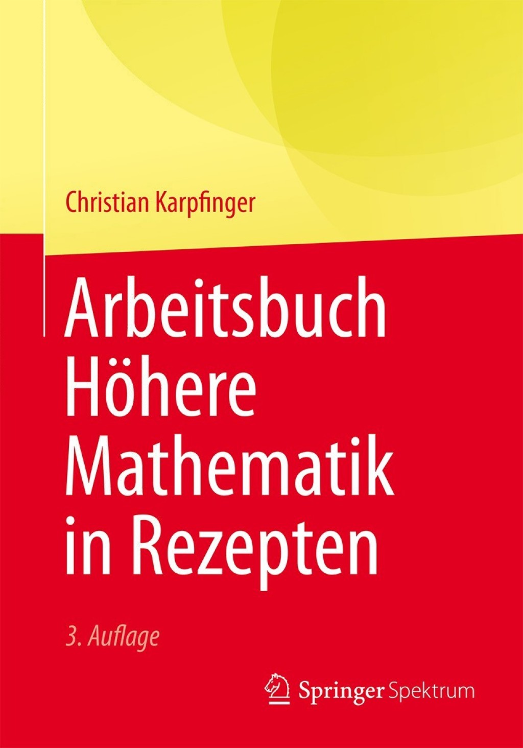 Arbeitsbuch HÃ¶here Mathematik in Rezepten 3rd Edition - (PDF/EPUB Version)
