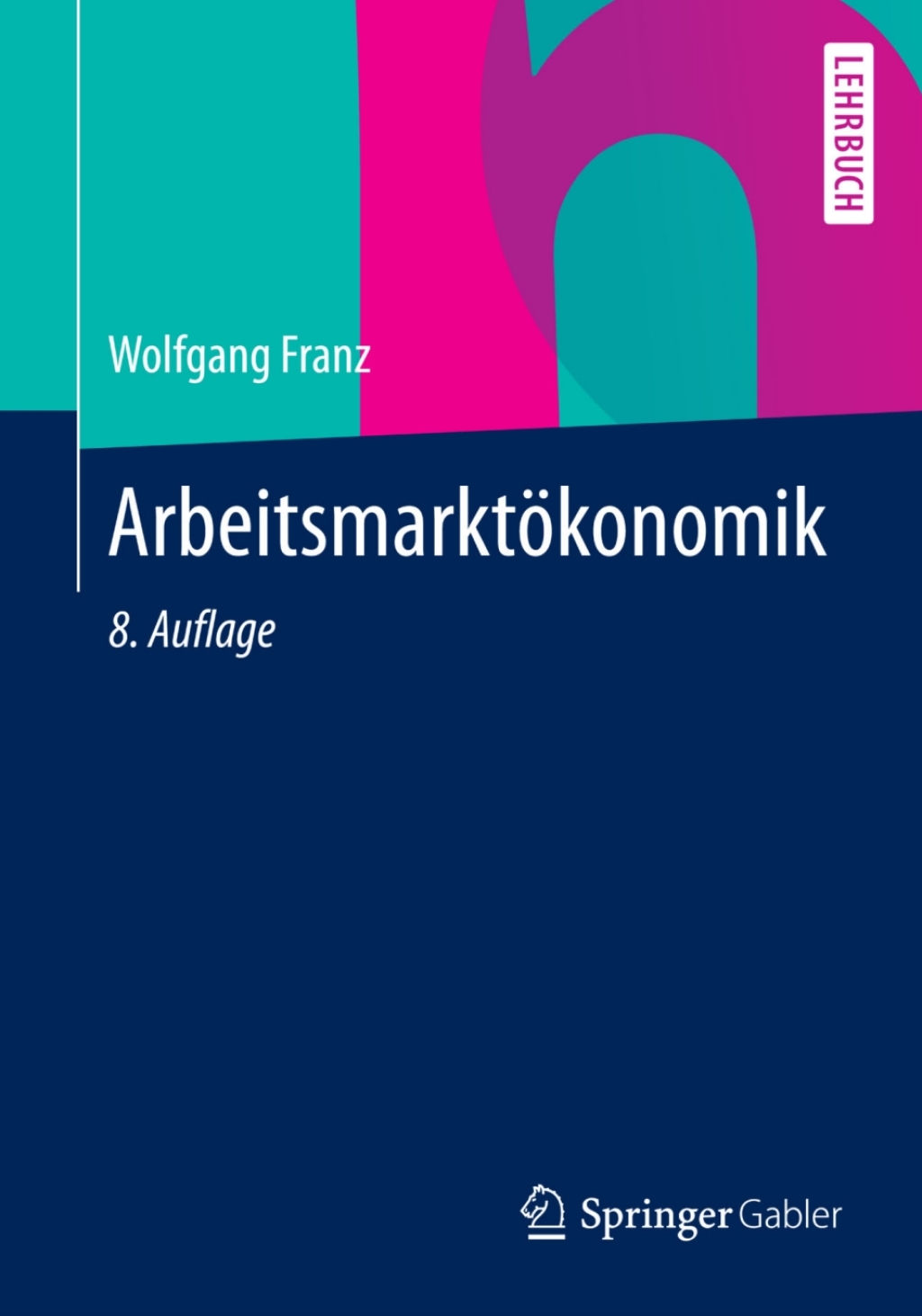 ArbeitsmarktÃ¶konomik 8th Edition - (PDF/EPUB Version)