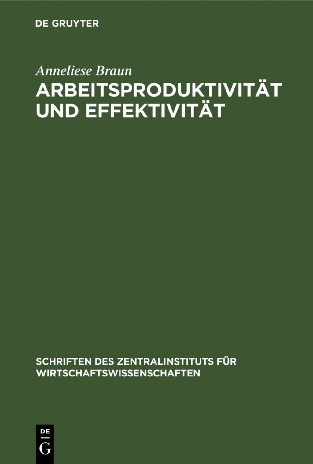ArbeitsproduktivitÃ¤t und EffektivitÃ¤t Zur volkswirtschaftlichen EffektivitÃ¤t der Substitution lebendiger Arbeit durch Fonds 1st Edition â€“ PDF/EPUB Version Downloadable