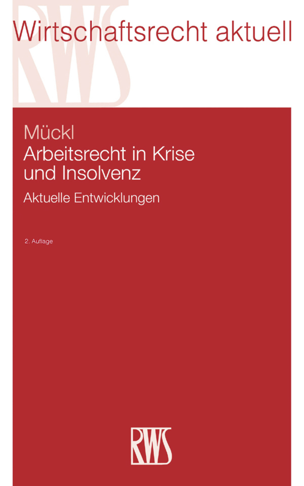 Arbeitsrecht in Krise und Insolvenz Aktuelle Entwicklungen 2nd Edition â€“ PDF/EPUB Version Downloadable