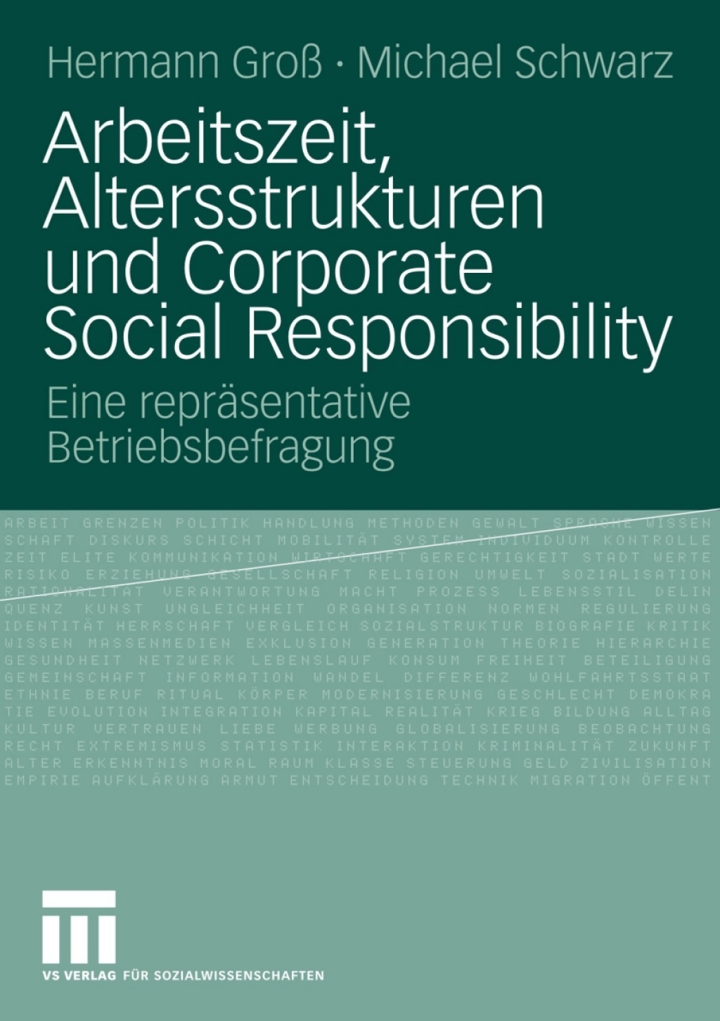 Arbeitszeit, Altersstrukturen und Corporate Social Responsibility Eine reprÃ¤sentative Betriebsbefragung  â€“ PDF/EPUB Version Downloadable