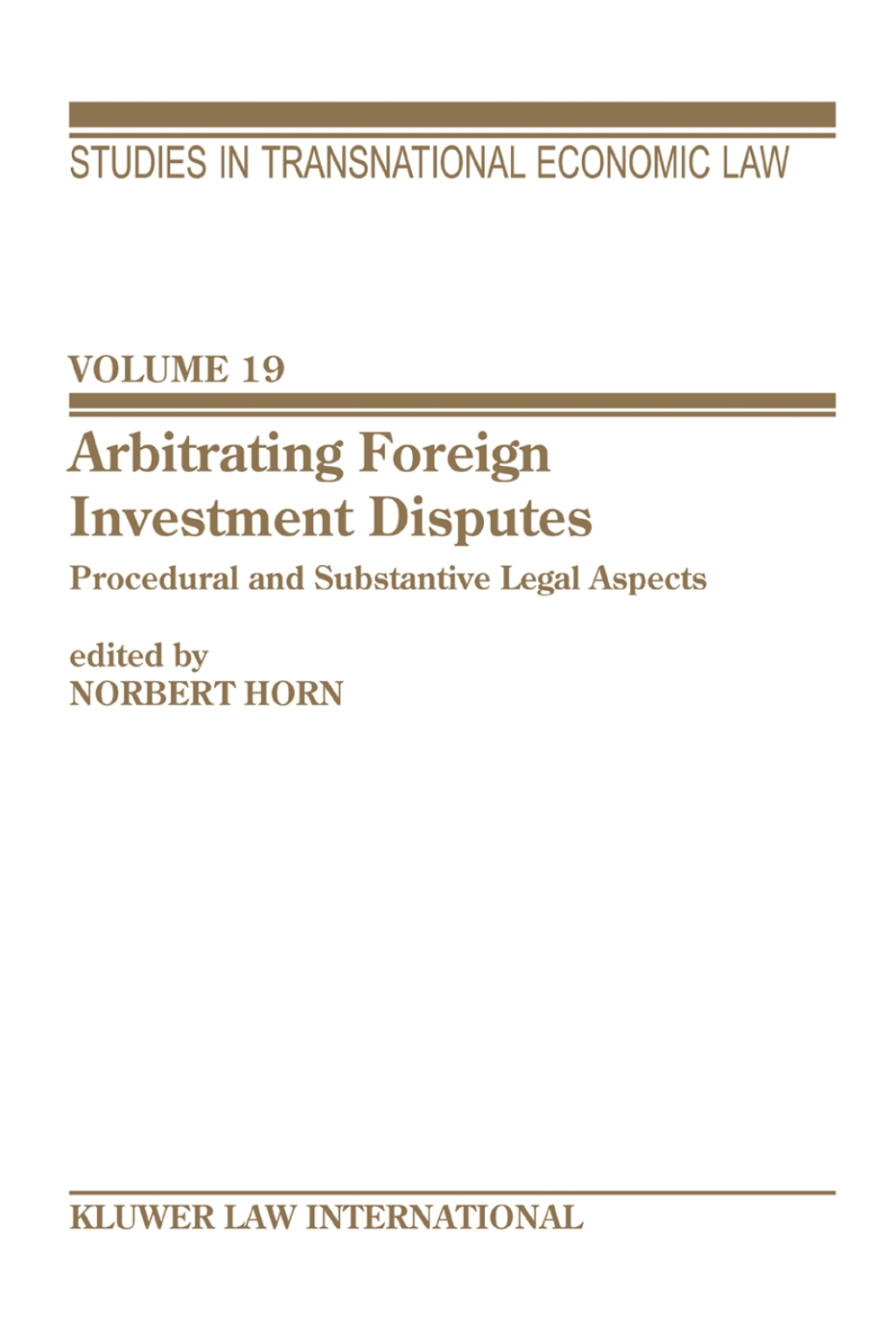 Arbitrating Foreign Investment Disputes Procedural and Substantive Legal Apects 1st Edition â€“ PDF/EPUB Version Downloadable