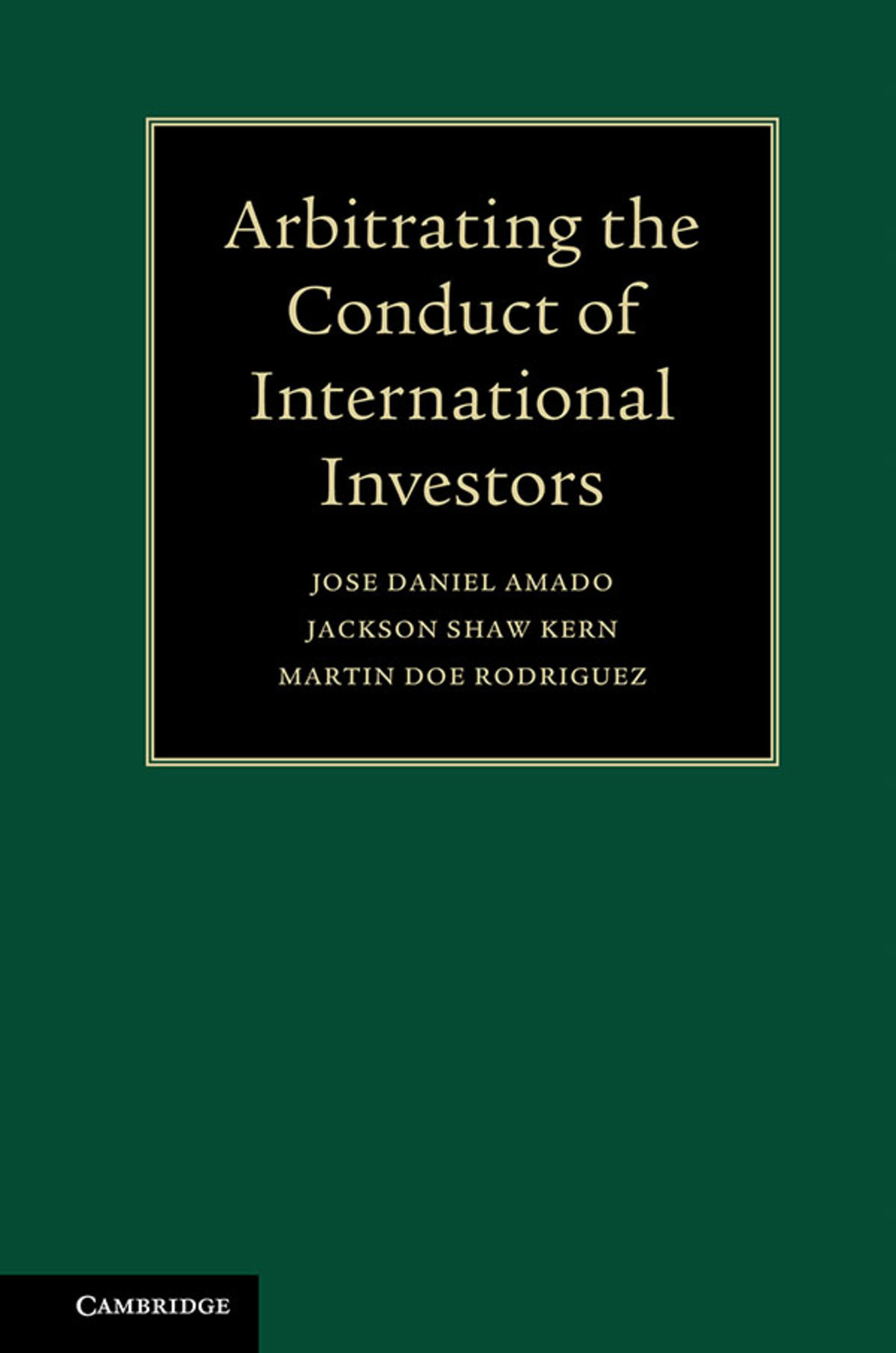 Arbitrating the Conduct of International Investors â€“ PDF/EPUB Version Downloadable