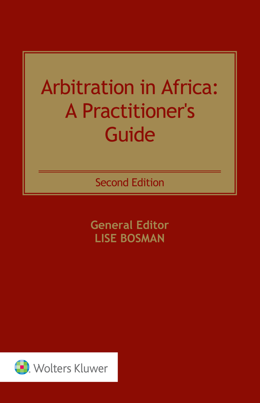 Arbitration in Africa A Practitioner's Guide 2nd Edition â€“ PDF/EPUB Version Downloadable