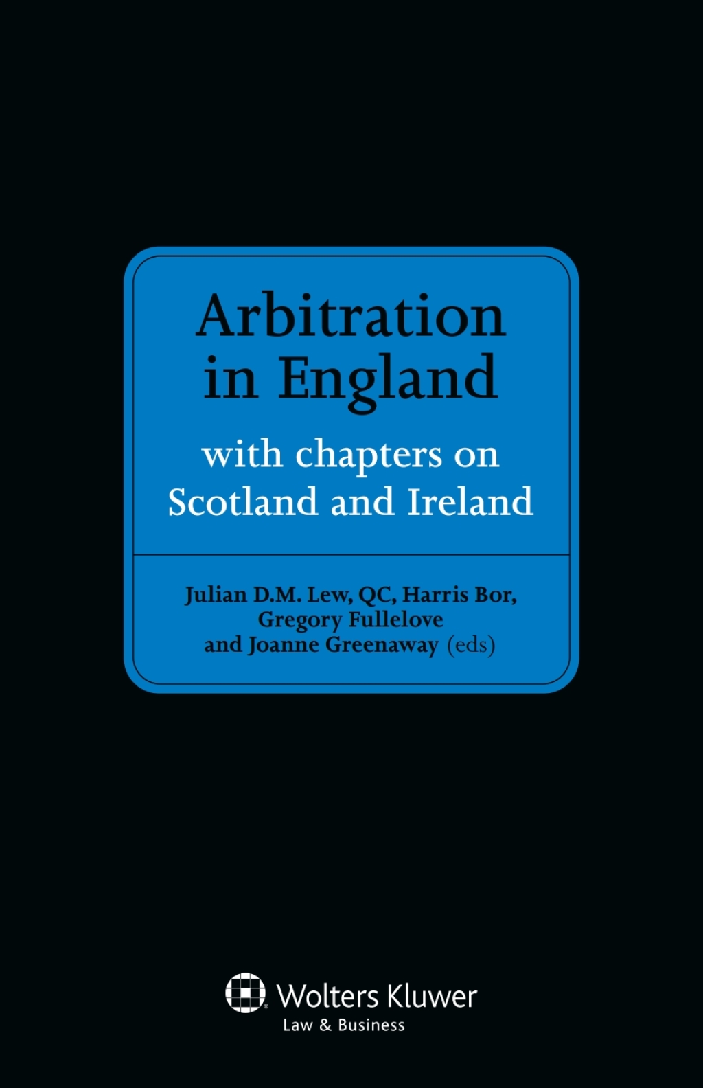 Arbitration in England with chapters on Scotland and Ireland 1st Edition â€“ PDF/EPUB Version Downloadable