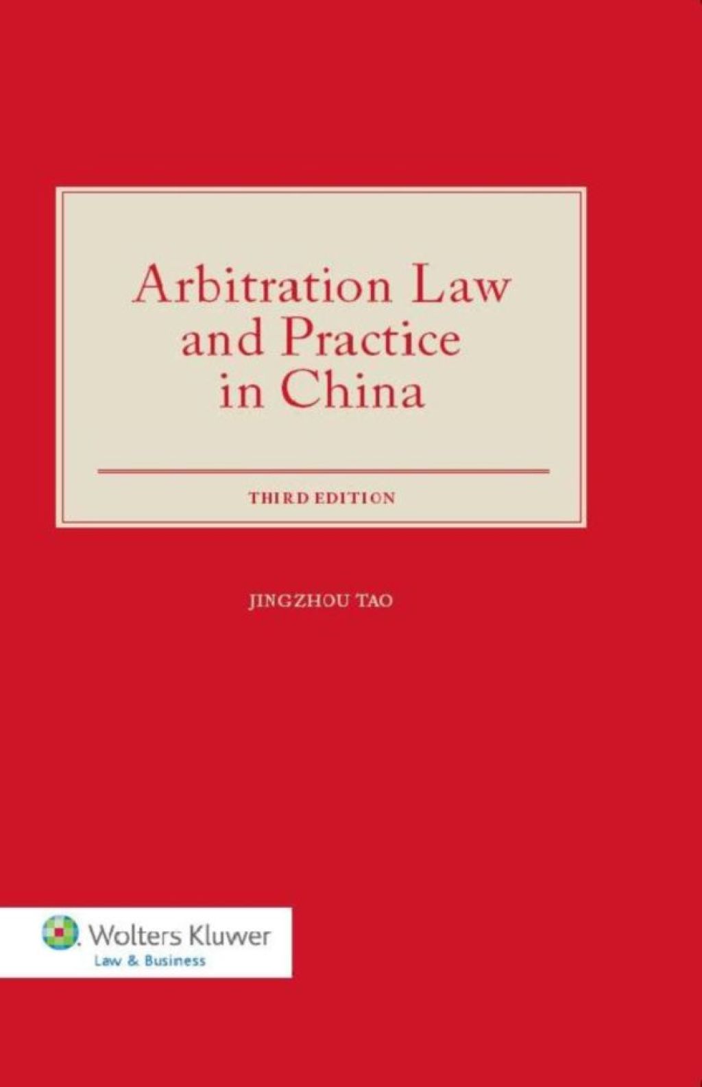 Arbitration Law and Practice in China 3rd Edition â€“ PDF/EPUB Version Downloadable